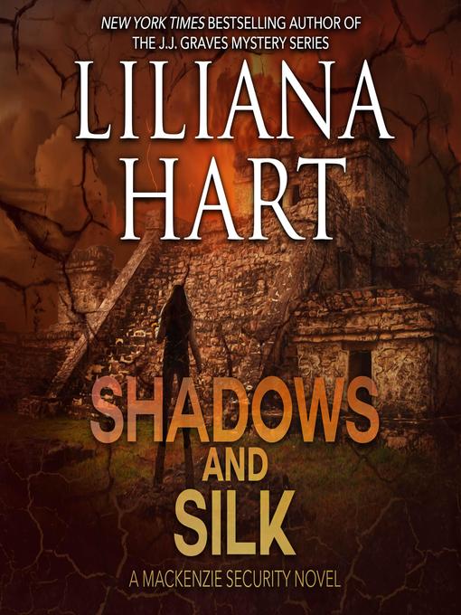 Title details for Shadows and Silk by Liliana Hart - Available